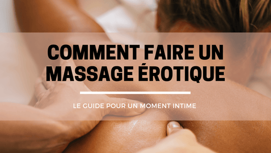 comment faire un masage sensuel