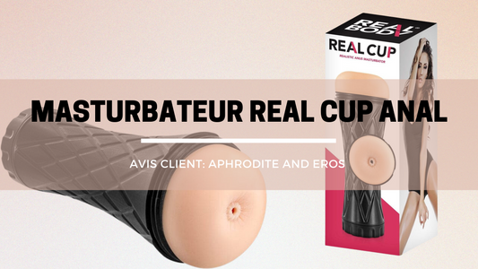 Real Cup Anal - Real Body: Avis et témoignage client