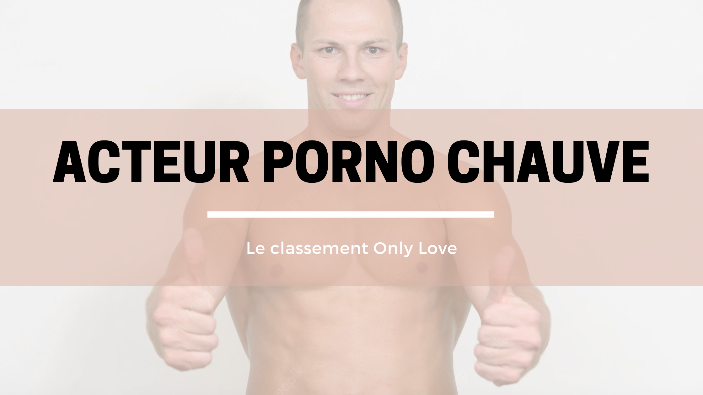 Acteur porno chauve: le classement 2025