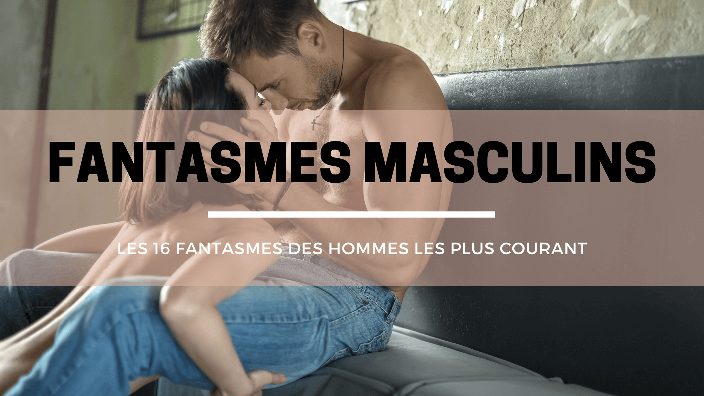 fantasme homme