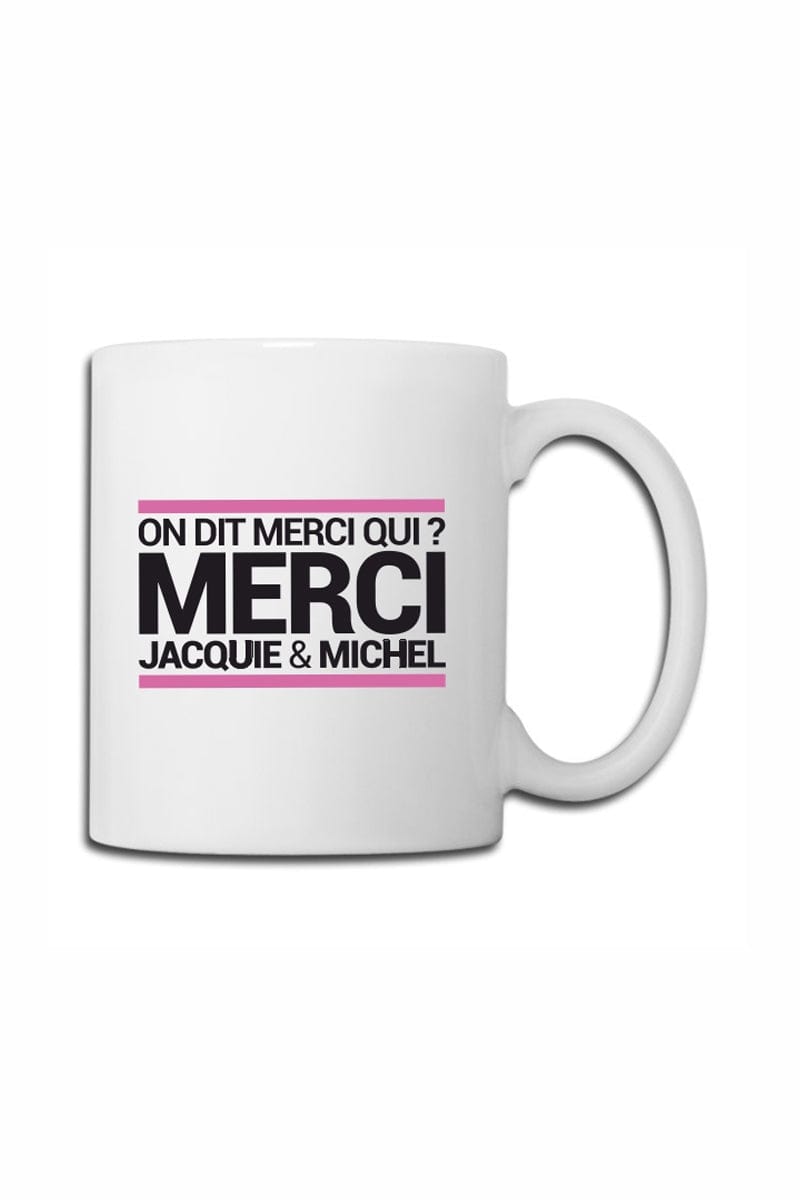 Mug blanc personnalisé J&M On dit merci qui ? - Jacquie & Michel