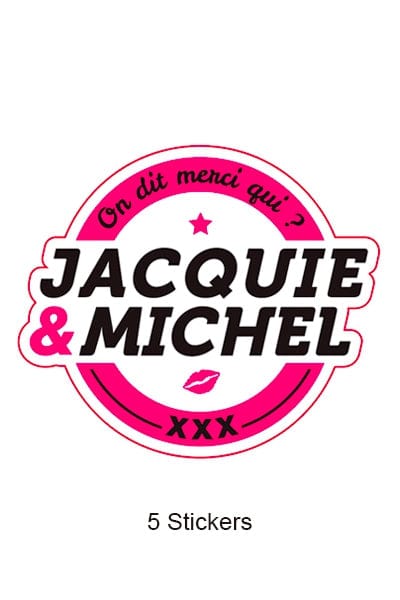 Pack 5 stickers autocollants "On dit merci qui?" J&M n°1 - Jacquie et michel